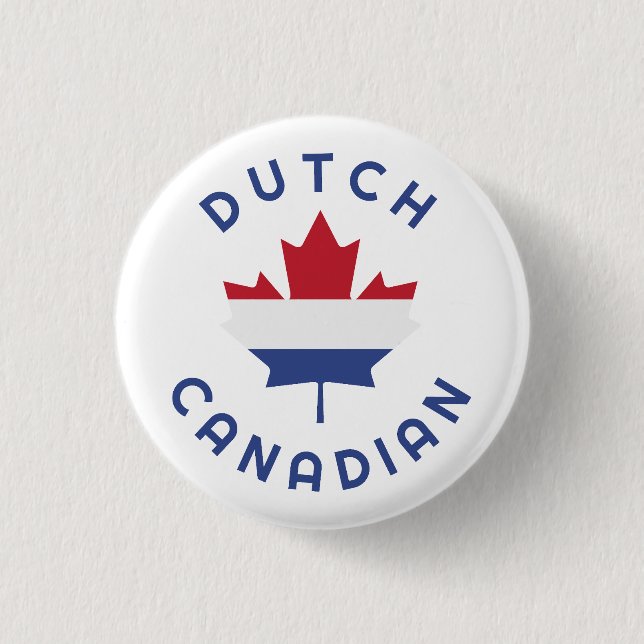 Canadian Dutch Roots  Button (Front)
