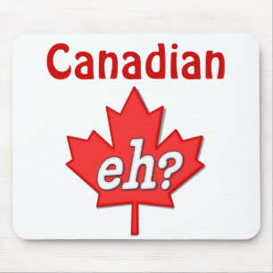 Canadian Eh? - Customize Mouse Pad