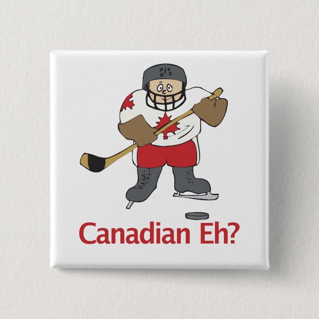 Canadian Eh? Pinback Button (Front)