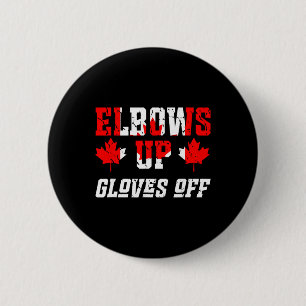 Canadian Flag Hockey Fight Elbows Up Gloves Off Ca Button