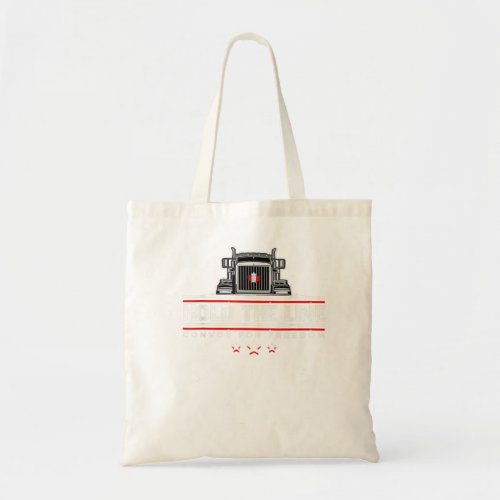 Canadian Flag Hold The Line Freedom Convoy 2022 Tr Tote Bag