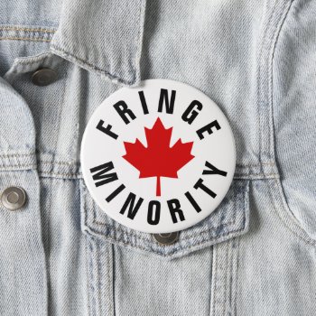 Canadian Fringe Minority Red Maple Leaf Button by RedneckHillbillies at Zazzle