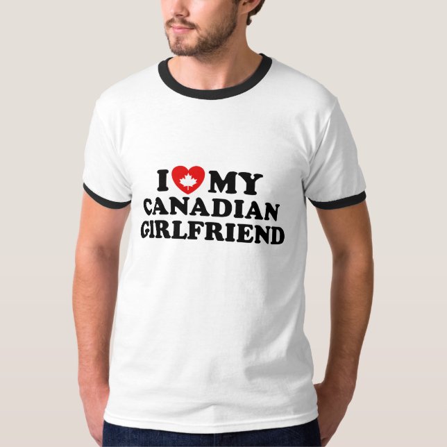 Canadian Girlfriend T-Shirt (Front)