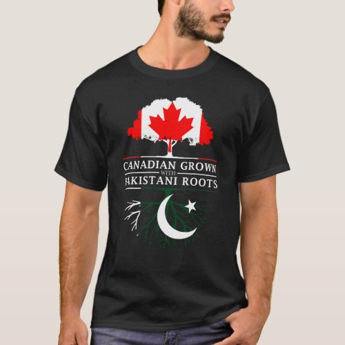 Canadian Grown with Pakistani Roots   Pakistan T_Shirt