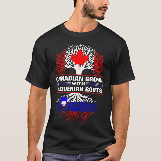 Canadian Grown with Slovenian Roots T-Shirt (Front)