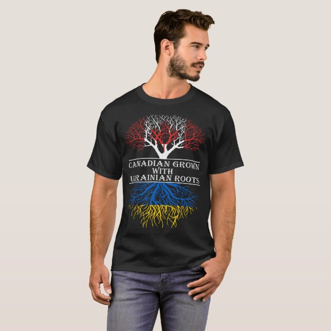 Canadian Grown With Ukrainian Roots Tshirt (Front Full)