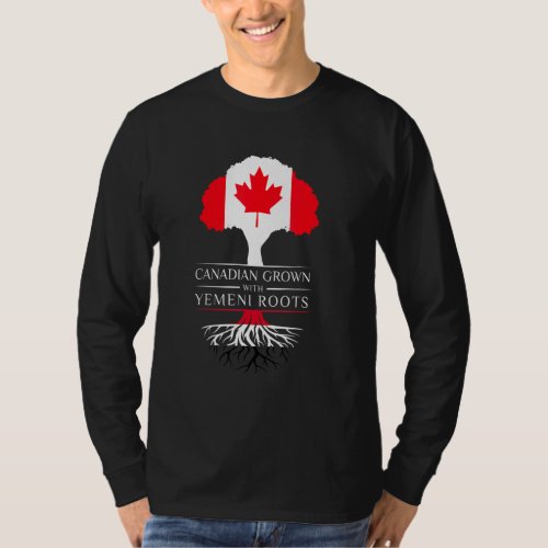 Canadian Grown With Yemeni Roots  Yemen Flag T_Shirt