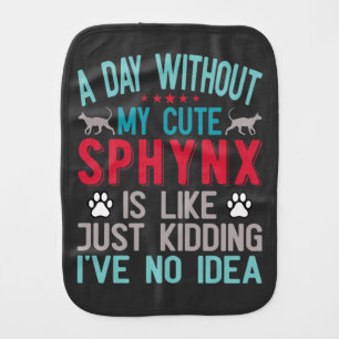 Canadian Hairless Sphynx Cat Owner Funny Saying Baby Burp Cloth