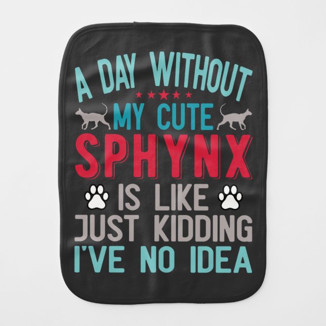 Canadian Hairless Sphynx Cat Owner Funny Saying Baby Burp Cloth (Front)