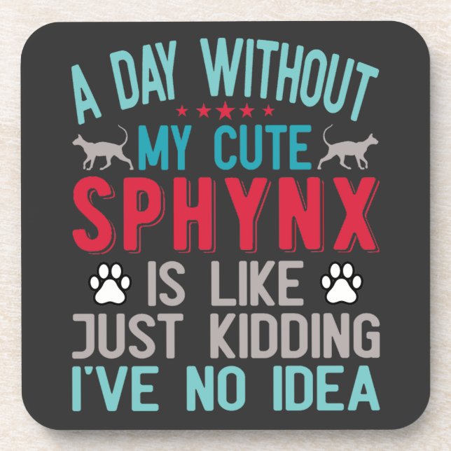 Canadian Hairless Sphynx Cat Owner Funny Saying Beverage Coaster (Front)