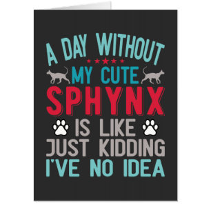 Canadian Hairless Sphynx Cat Owner Funny Saying Card