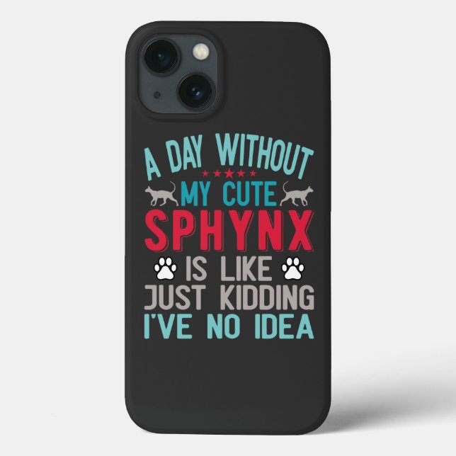 Canadian Hairless Sphynx Cat Owner Funny Saying Case-Mate iPhone Case (Back)