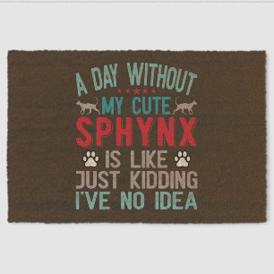 Canadian Hairless Sphynx Cat Owner Funny Saying Fiber Doormat