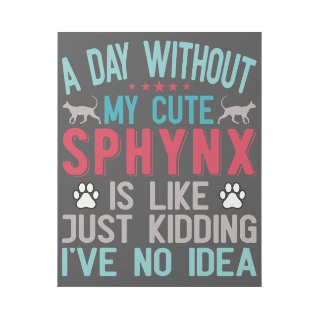 Canadian Hairless Sphynx Cat Owner Funny Saying Gallery Wrap (Front)