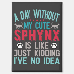 Canadian Hairless Sphynx Cat Owner Funny Saying Magnet