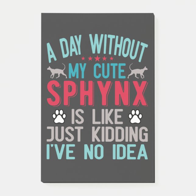 Canadian Hairless Sphynx Cat Owner Funny Saying Post-it Notes (Front)