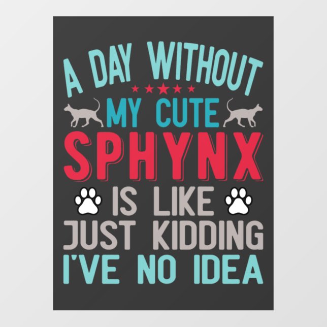 Canadian Hairless Sphynx Cat Owner Funny Saying Wall Decal (Front)