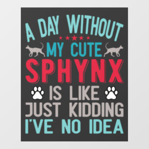 Canadian Hairless Sphynx Cat Owner Funny Saying Wall Decal