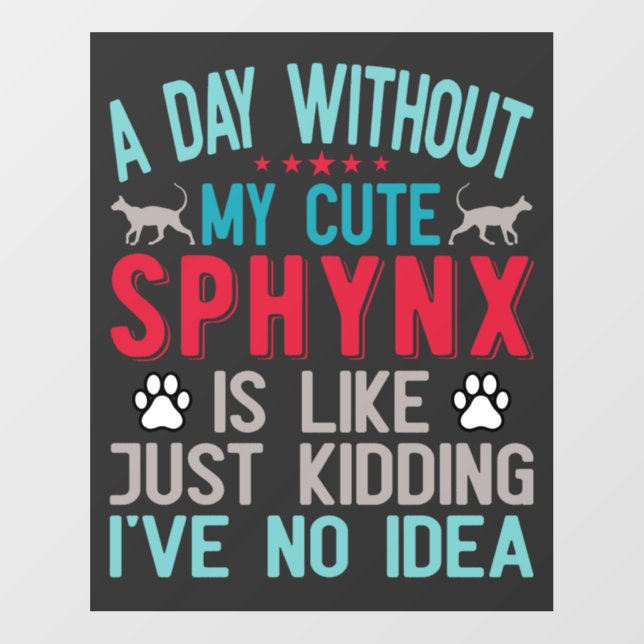 Canadian Hairless Sphynx Cat Owner Funny Saying Wall Decal (Front)