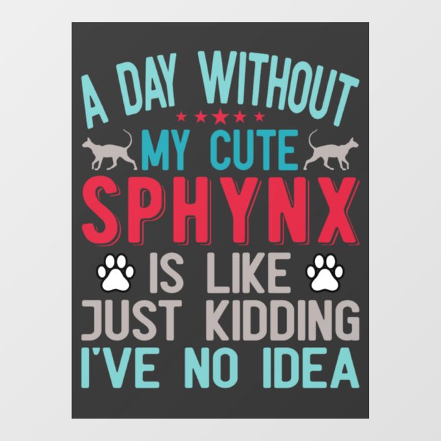 Canadian Hairless Sphynx Cat Owner Funny Saying Window Cling (Sheet)