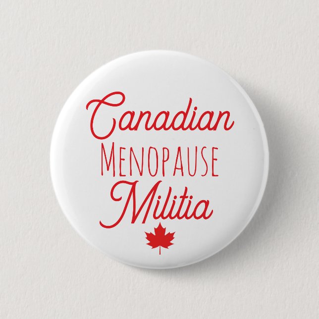 Canadian Menopause Militia Button (Front)