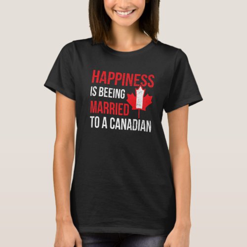 Canadian Pride For A Proud Canadian T_Shirt