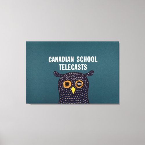 Canadian School Telecasts Canvas Print