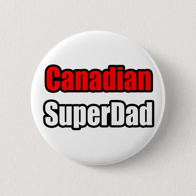 Canadian SuperDad Pinback Button (Front)