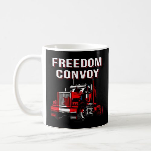 Canadian Trucker Rule Ottawa Canada Truck Freedom  Coffee Mug