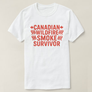Canadian Wildfire Smoke Survivor Air Quality Warr T-Shirt