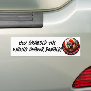 Canadian "Wrong Beaver Donald" Trump Bumper Sticker