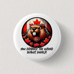 Canadian "Wrong Beaver Donald" Trump Button