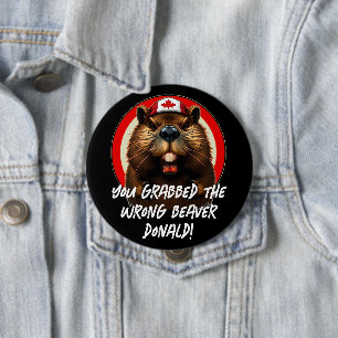 Canadian "Wrong Beaver Donald" Trump Button