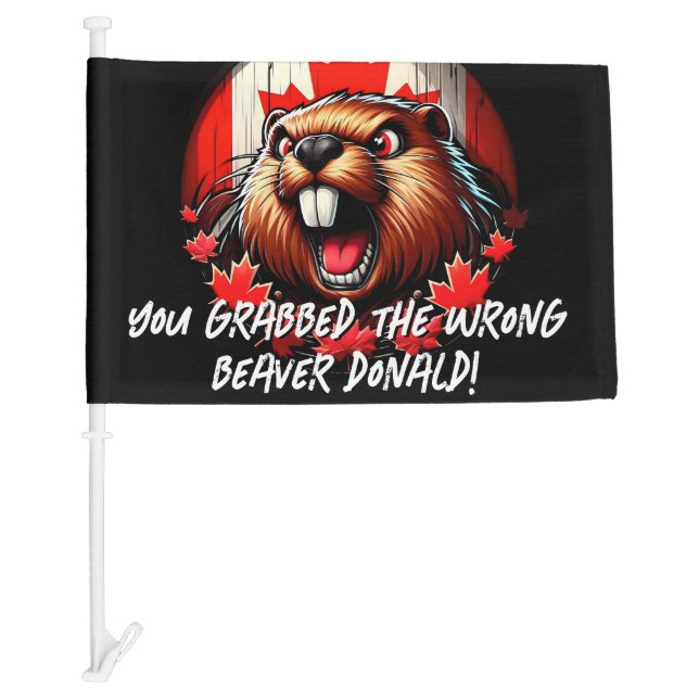 Canadian "Wrong Beaver  Donald" Trump Car Flag (Front)