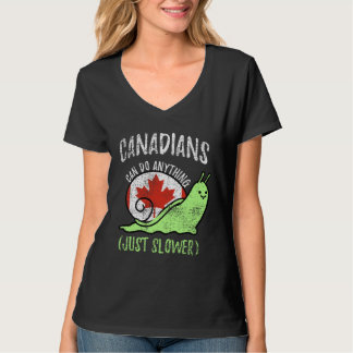 Canadians Can Do Anything Just Slower Canada Vint T-Shirt
