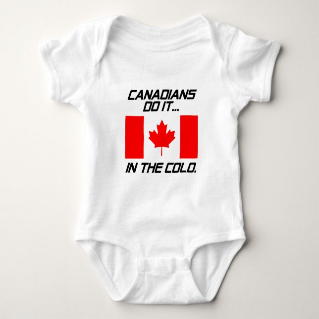 Canadians Do It... In The Cold. Baby Bodysuit (Front)