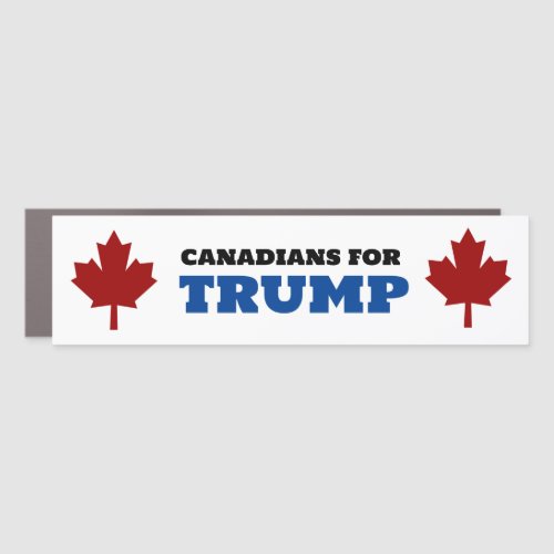 Canadians For Trump Funny Pro_Trump Car Magnet