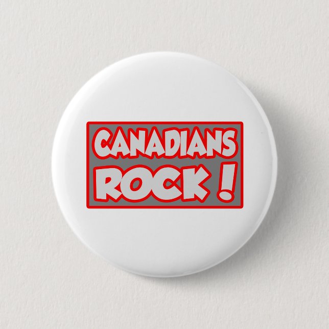 Canadians Rock! Pinback Button (Front)
