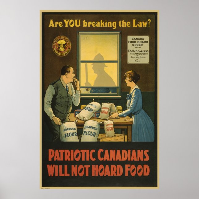  Canadians will not hoard food ww1 poster (Front)