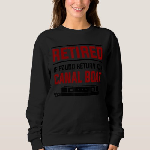 Canal Boat Idea For Women  UK Narrowboat Retireme Sweatshirt