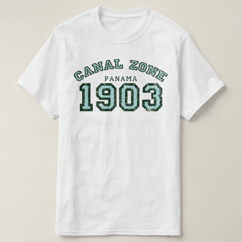 Canal Zone 1903 T_Shirt