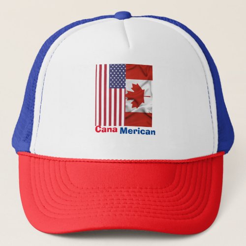 Canamerican  American Canadian flag 4thof July Trucker Hat