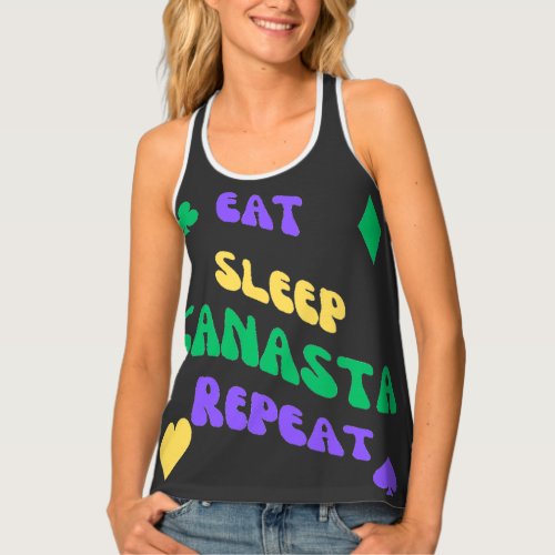 Canasta Enthusiast Mantra Eat Sleep Canasta repeat Tank Top