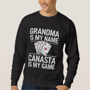 Canasta Grandma Player Gift Funny Card Game Casino Sweatshirt