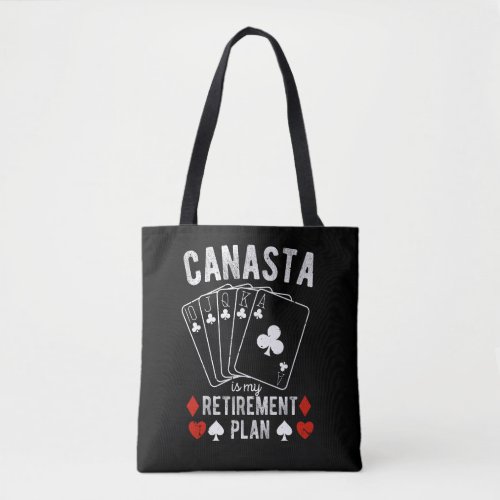Canasta is my retirement plan tote bag
