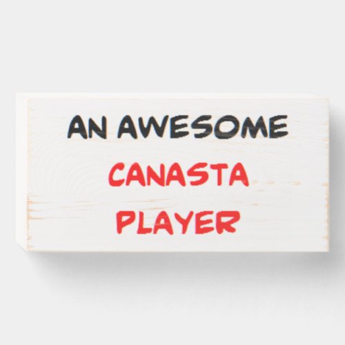 canasta player awesome wooden box sign