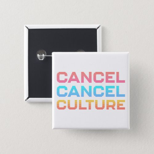 Cancel Cancel Culture Opinion Custom Color Meme Button