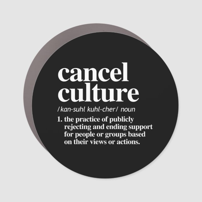 Cancel Culture Definition Car Magnet (Front)