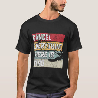 Cancel Everything There Is A Wind Kitesurfing T-Shirt