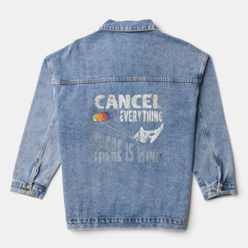 Cancel Everything There Is Wind Kite Surf Quote Ki Denim Jacket